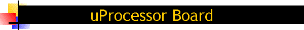 uProcessor Board
